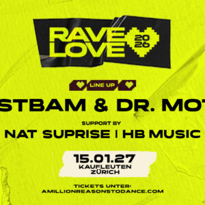 RAVE LOVE - Zürich