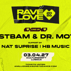 RAVE LOVE - Lübeck 2027