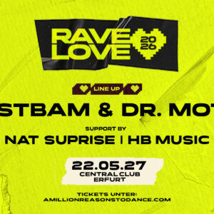 RAVE LOVE - Erfurt 2027