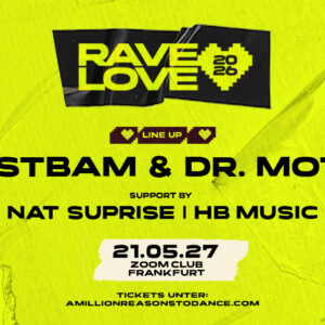 RAVE LOVE - Frankfurt 2027