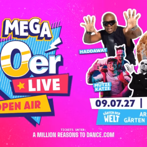 Das MEGA 90er Live Open Air - Berlin 2027