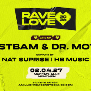 RAVE LOVE - München 2027